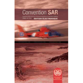 OMI - IMO955F - Convention SAR Convention internationale sur la recherche et le sauvetage maritimes 2006