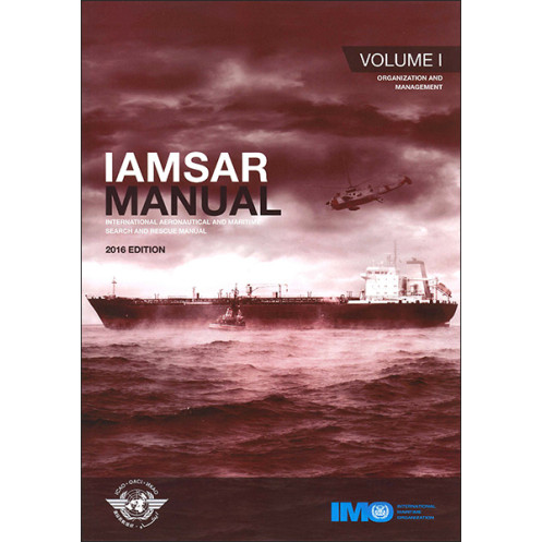 OMI - IMO960E - International Aeronautical and Maritime Search and Rescue Manual (IAMSAR) - Volume 1 : Organization and Manageme