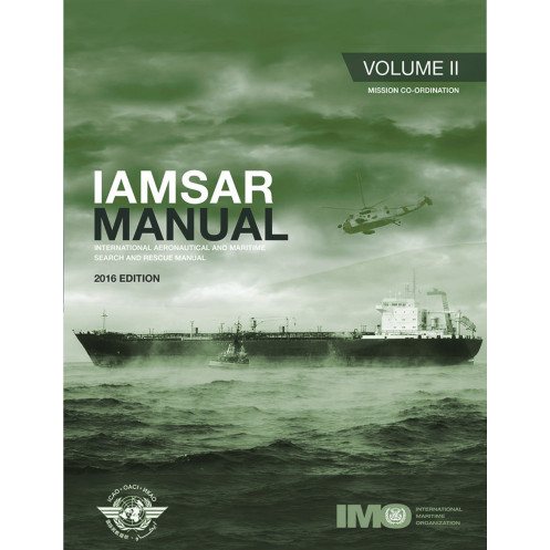OMI - IMO961E - International Aeronautical and Maritime Search and Rescue Manual (IAMSAR) - Volume 2 : Mission Co-ordination 202