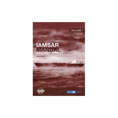 OMI - IMO960Fe - Manuel International de Recherche et de Sauvetage Aéronautiques et Maritimes (IAMSAR) - Volume 1 : Organisation