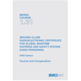 OMI - IMOT131E - Model course 1.31 : Second-Class Radioelectronic Certificate for Global Maritime Distress and Safety Sy