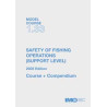 OMI - IMOT133E - Model course 1.33 : Safety of Fishing Operations (Support Level)
