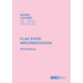 OMI - IMOT322E - Model course 3.22 : Flag State Implementation