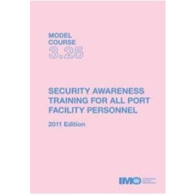 OMI - IMOT325E - Model course 3.25 : Security Awareness Training for all Port Facility Personnel