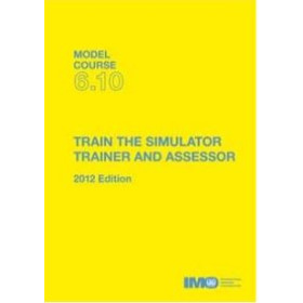 OMI - IMOT610E - Model course 6.10 : Train the Simulator Trainer and Assessor