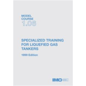 OMI - IMOTA106E - Model course 1.06 : Specialized Training for Liquefied Gas Tankers