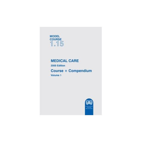 OMI - IMOTA115E - Model course 1.15 : Medical Care OMI - IMOTA115E - Model course 1.15 : Medical Care