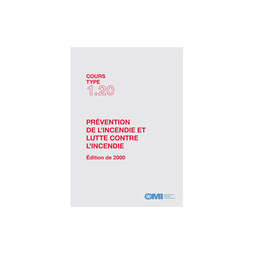 OMI - IMOTA120F - Cours type 1.20 : Prévention de l'incendie et lutte contre l'incendie
