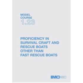 OMI - Model course 1.23 : Proficiency in Survival Craft and Rescue Boats (other than Fast Rescue Boats)
