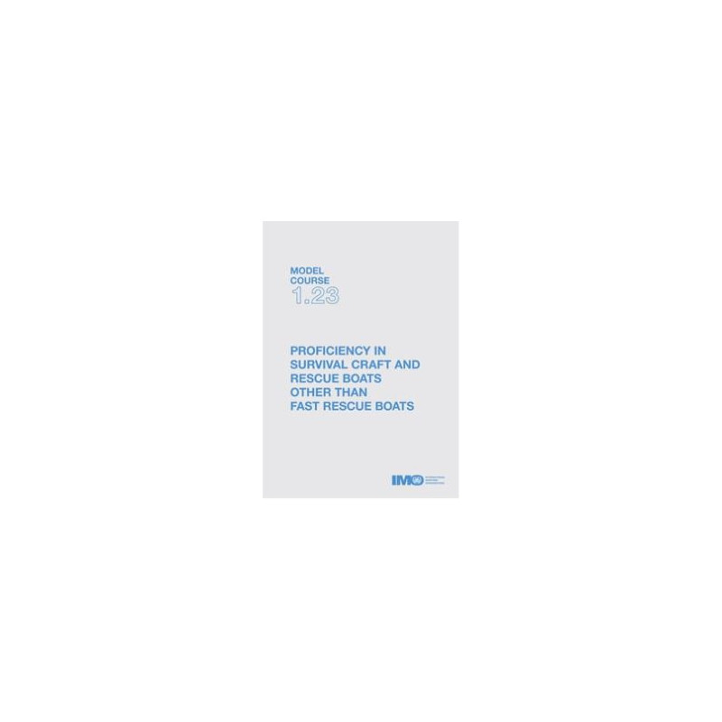 OMI - IMOTB123E - Model course 1.23 : Proficiency in Survival Craft and Rescue Boats (other than Fast Rescue Boats)