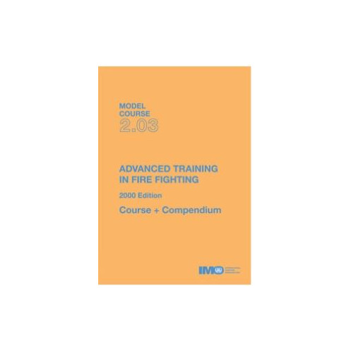 OMI - Model course 2.03 : Advanced Training in Fire Fighting OMI - Model course 2.03 : Advanced Training in Fire Fighting