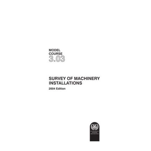 OMI - Model course 3.03 : Survey of Machinery Installations