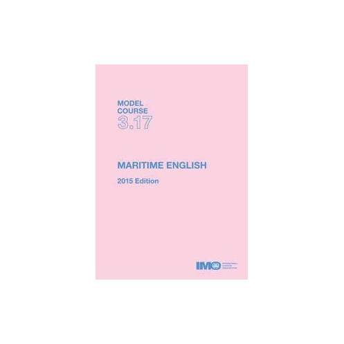 OMI - Model course 3.17 : Maritime English OMI - Model course 3.17 : Maritime English