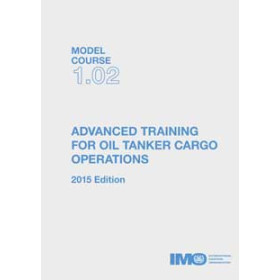 OMI - IMOTC102E - Model course 1.02 : Advanced Training for Oil Tanker Cargo Operations