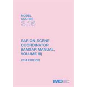 OMI - IMOT315Ee - Model course 3.15 : SAR On-Scene Coordinator (IAMSAR Manual Volume 3)