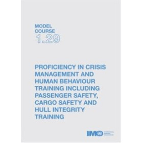 OMI - IMOT129Ee - Model course 1.29 : Proficiency in Crisis Management and Human Behaviour Training Including Passenger Safety,