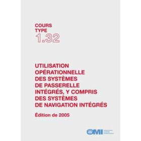 OMI - IMOT132Fe - Cours type 1.32 : Utilisation opérationnelle des systèmes de passerelle intégrés, y compris des sy