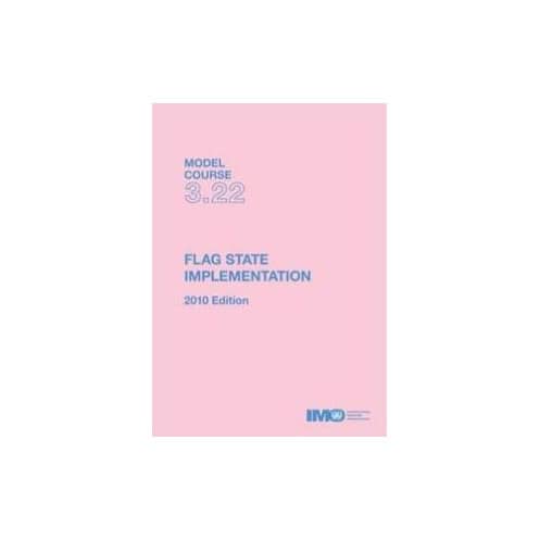 OMI - IMOT322Ee - Model course 3.22 : Flag State Implementation OMI - IMOT322Ee - Model course 3.22 : Flag State Implementation