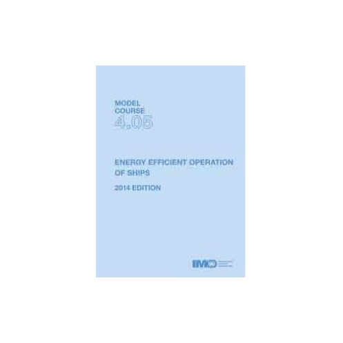 OMI - IMOT405Ee - Model course 4.05 : Energy Efficient Operation of Ships OMI - IMOT405Ee - Model course 4.05 : Energy Efficient Operation of Ships