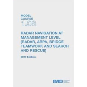 OMI - IMOTB108Ee - Model course 1.08 : Radar, ARPA, Bridge Teamwork and Search and Rescue Radar Navigation at Management Level
