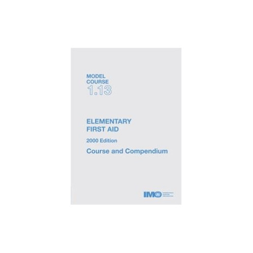 OMI - IMOTA113Ee - Model course 1.13 : Elementary First Aid OMI - IMOTA113Ee - Model course 1.13 : Elementary First Aid
