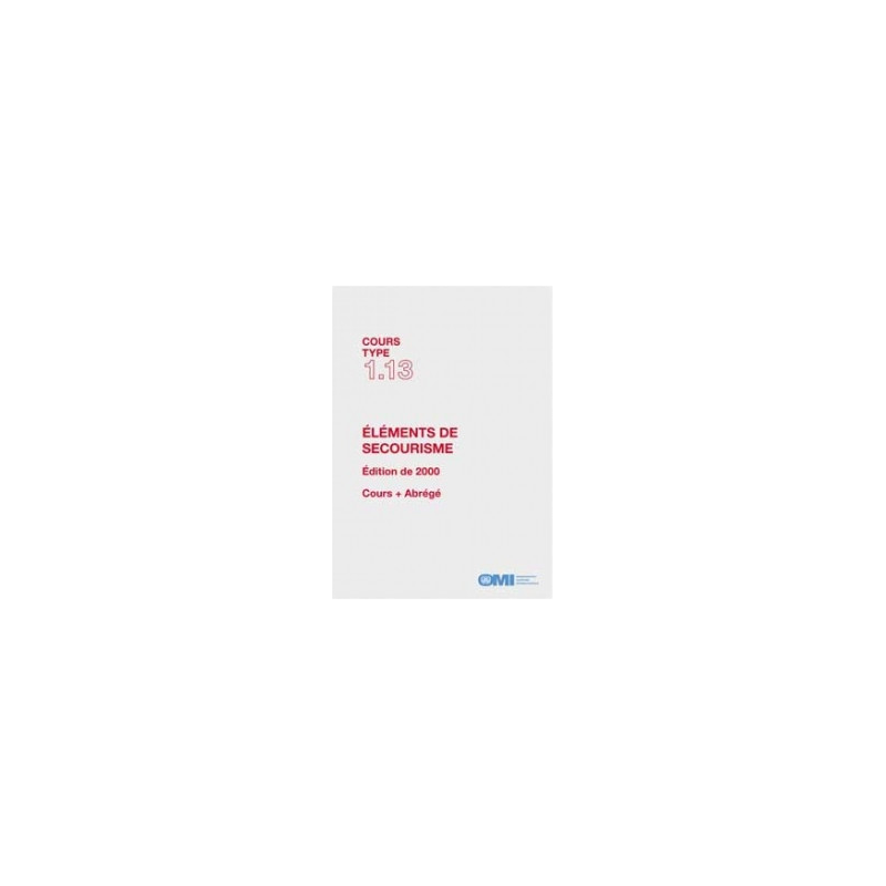 OMI - IMOTA113Fe - Cours type 1.13 : Soins médicaux d'urgence - formation de base