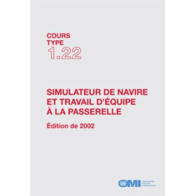 OMI - IMOTB122Fe - Cours type 1.22 : Simulateur de navire et travail d'équipe à la passerelle