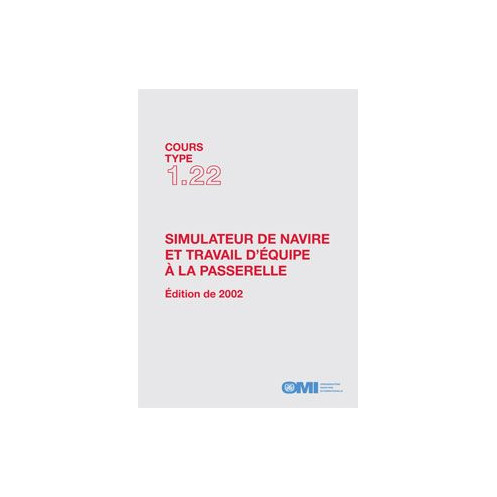 OMI - IMOTA122Fe - Cours type 1.22 : Simulateur de navire et travail d'équipe à la passerelle