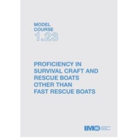 OMI - IMOTA123Ee - Model course 1.23 : Proficiency in Survival Craft and Rescue Boats (other than Fast Rescue Boats)