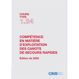 OMI - Cours type 1.24 : Compétence en matière d'exploitation des canots de secours rapides
