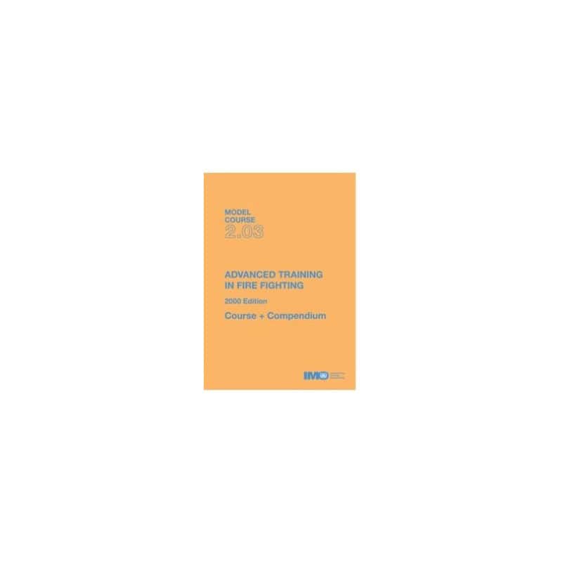 OMI - IMOTB203Ee - Model course 2.03 : Advanced Training in Fire Fighting