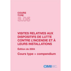 OMI - IMOTA305Fe - Cours type 3.05 : Visites relatives aux dispositifs de lutte contre l'incendie et à leurs installations