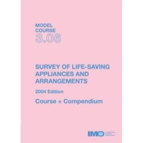 OMI - IMOTA306Ee - Model course 3.06 : Survey of Life-Saving Appliances and Arrangements