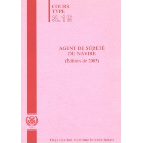 OMI - IMOTA319Fe - Cours type 3.19 : Agent de sûreté du navire