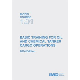 OMI - IMOTB101Ee - Model course 1.01 : Basic Training for Oil and Chemical Tanker Cargo Operations