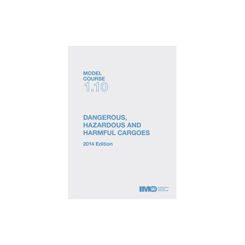 OMI - IMOTB110Ee - Model course 1.10 : Dangerous, Hazardous and Harmful Cargoes