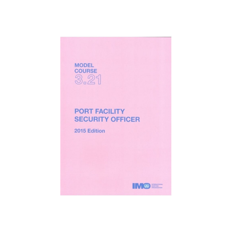 OMI - IMOTB321Ee - Model course 3.21 : Port Facility Security Officer