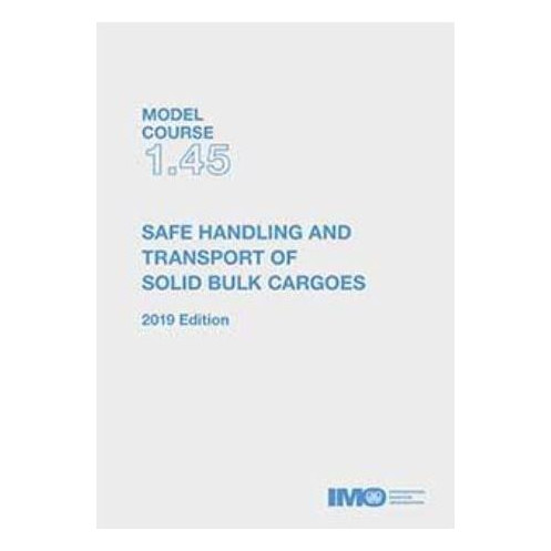 OMI - IMOT145Ee - Safe handing & transport of solid bukl cargoes 2019