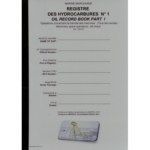 LJB - Registre Hydrocarbures N° 1 Machine Tous Navires - MARPOL Consolidated 2017 Edition