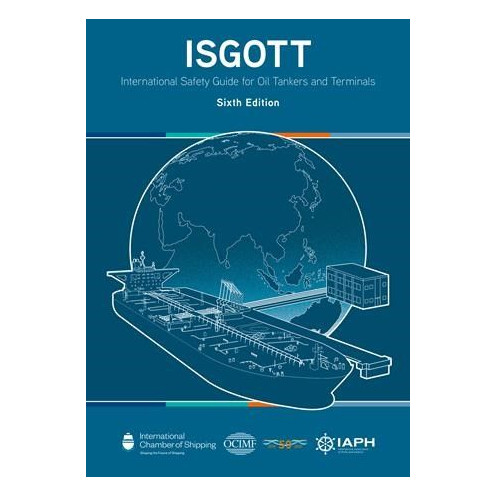 ICS - International Safety Guide for Oil Tankers & Terminals (ISGOTT) ICS - International Safety Guide for Oil Tankers & Terminals (ISGOTT)