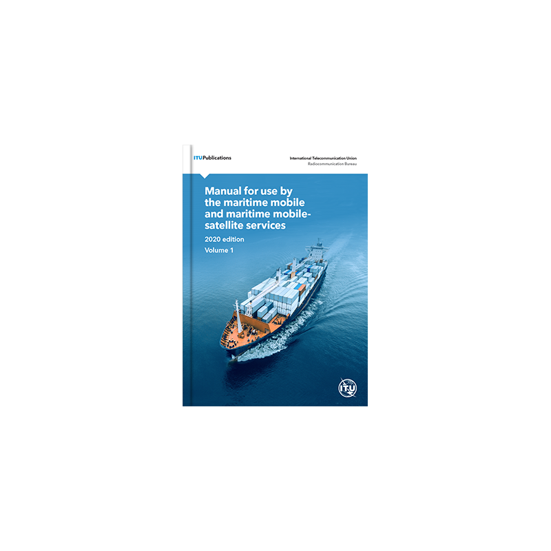UIT - CDR0002 - Manual for use by the Maritime Mobile and Maritime Mobile Satellite Services - CD-ROM 2020, English