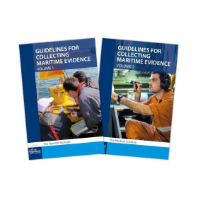 The Nautical Institue - Guidelines for collectiong maritime evidence - Volumes 1 & 2