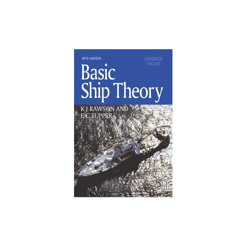 Basic ship theory volume 1 & 2 combined
