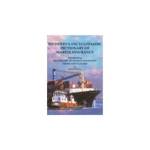 DIC0075 - Witherbys encyclopaedic dictionay of marine insurance