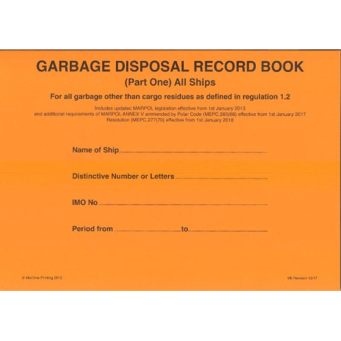 Maritime & Coastguard Agency - Garbage Record Book: Part 1 - All ships Maritime & Coastguard Agency - Garbage Record Book: Part 1 - All ships
