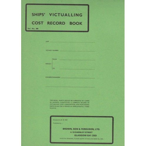 Brown, Son & Ferguson Ltd - Ships Victualling Cost Record Book