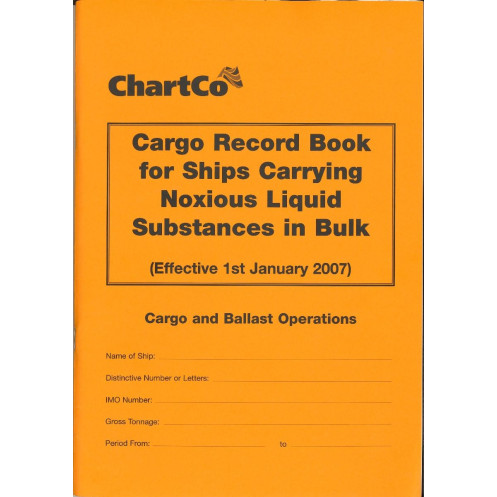 The Stationery Office - LBK0035 - Cargo Record Book for Ships Carrying Noxious Liquid Substances in Bulk
