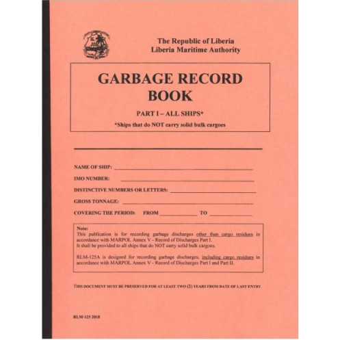 Liberia Maritime Authority - RLM125 - Liberian garbage record book part 1 - all ships