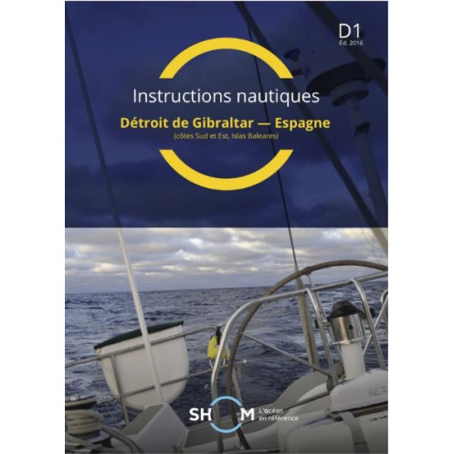 Shom - D1INC - Instructions nautiques : Détroit de Gibraltar, Espagne (côtes sud et est, islas Baleares)
