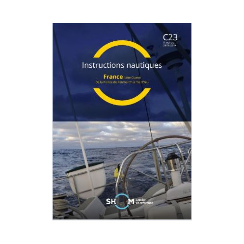 Shom - C23INC - Instructions nautiques : France du cap de pointe de Penmarc’h à l'île d'Yeu